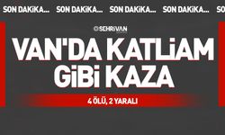 Van'da katliam gibi kaza: 4 ölü, 2 yaralı