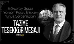 Yunus Gökçenay’dan taziye teşekkür mesajı!