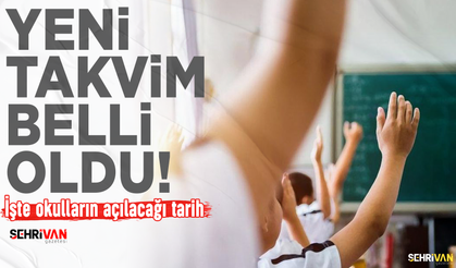 Okullar ne zaman açılacak? Yeni eğitim öğretim yılı takvimi belli oldu!