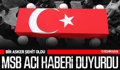 MSB acı haberi duyurdu: 1 asker şehit oldu! İşte şehidin ismi…