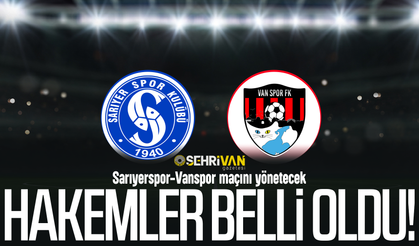 1. Lig'de haftanın hakemleri belli oldu! İşte Vanspor-Sarıyer maçını hakemleri