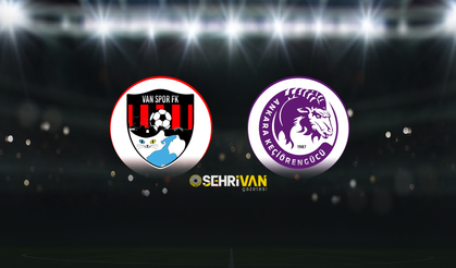 Vanspor-Keçiörengücü maçının ilk 11’leri belli oldu!