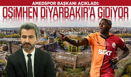 Amedspor başkanı açıkladı: Osimhen Diyarbakır’a gidiyor