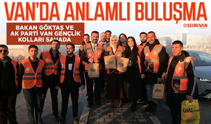Van’da anlamlı buluşma: Bakan Göktaş ve AK Parti Van Gençlik Kolları sahada