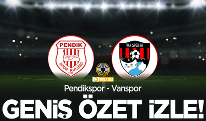 GENİŞ ÖZET İZLE | Pendikspor-Vanspor maçı geniş özet izle!