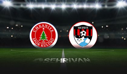 Ümraniyespor-Vanspor maçının ilk 11’leri belli oldu