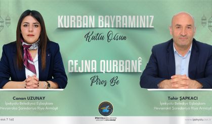İPEKYOLU BELEDİYESİ EŞBAŞKANLARI CANAN UZUNAY VE TAHİR ŞAPKACI’DAN BAYRAM MESAJI