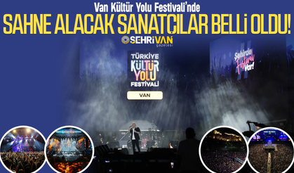 Van Kültür Yolu Festivali 2026 programı belli oldu: işte sahne alacak sanatçılar