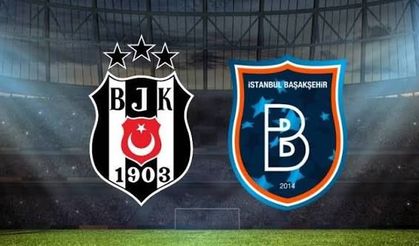 Beşiktaş-Başakşehir maçı saat kaçta, hangi kanalda? İşte canlı yayınlayacak kanal…