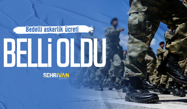 Bedelli askerliğe yüzde 25 zam geliyor! İşte yeni bedelli askerlik ücreti