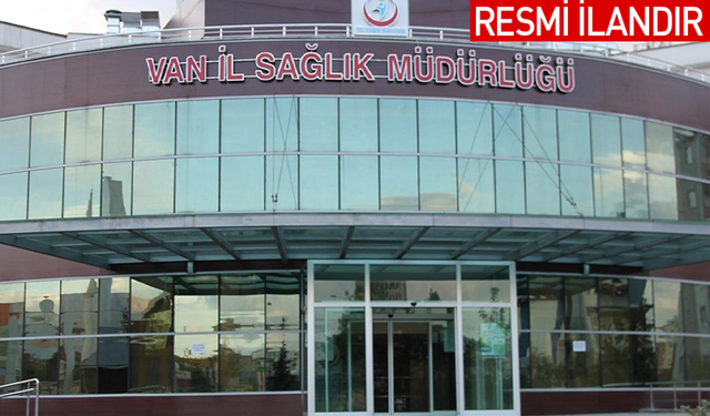 VAN İL SAĞLIK MÜDÜRLÜĞÜ TEMİZLİK, MEFRUŞAT VE KIRTASİYE MALZEMESİ SATIN ALACAK