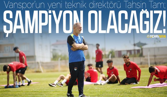 Vanspor'un yeni teknik direktöründen iddialı açıklama!