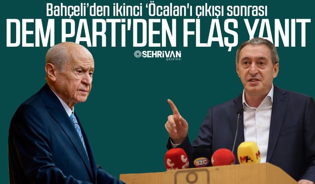 Bahçeli’den ikinci ‘Öcalan' çıkışı sonrası DEM Parti'den flaş yanıt