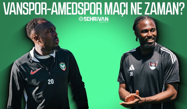Taraftarlar heyecanla bekliyor: Vanspor-Amedspor maçı ne zaman?