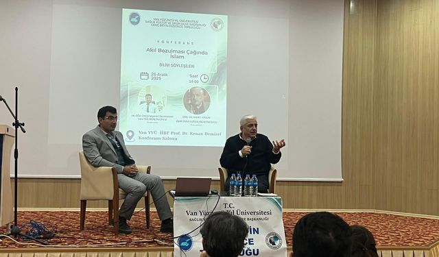 Van YYÜ’de “Akıl Bozulması Çağında İslam” Konferansı gerçekleştirildi