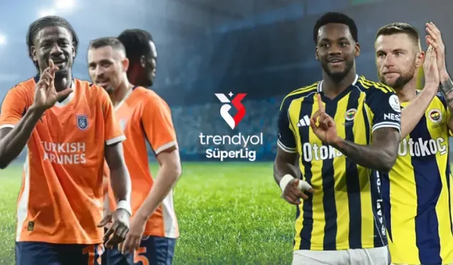 Başakşehir - Fenerbahçe maçı hangi kanalda ve saat kaçta?
