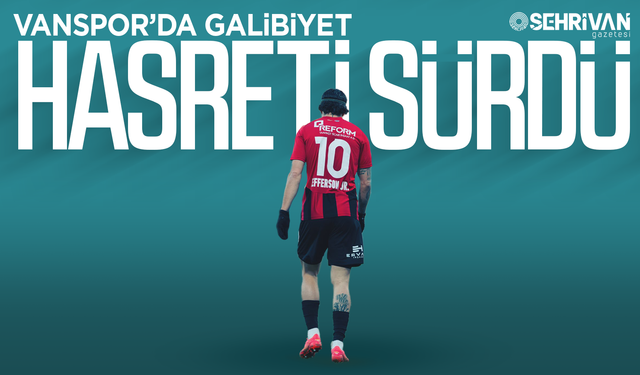 Vanspor’da galibiyet hasreti sürdü