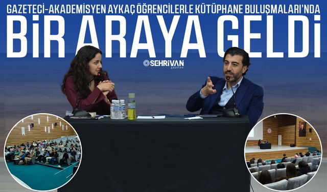 Gazeteci-akademisyen Aykaç Öğrencilerle Kütüphane Buluşmaları’nda bir araya geldi