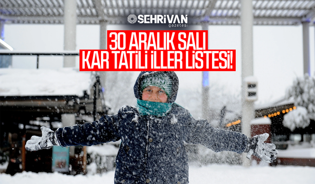 Yarın okullar tatil mi? İşte 30 Aralık Salı kar tatili olan iller…