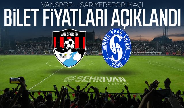 Vanspor–Sarıyer SK maçının bilet fiyatları belli oldu
