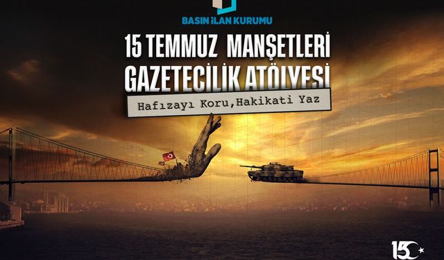 15 Temmuz darbe girişimi genç gazetecilerin manşetleriyle süslenecek!