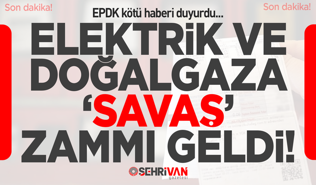Elektrik ve doğal gaza ‘savaş’ zammı geldi! İşte zam oranı