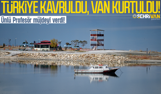 Van kurtuldu: Ünlü Profesör müjdeyi verdi!