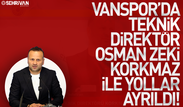 Vanspor’da teknik direktör Osman Zeki Korkmaz ile yollar ayrıldı!