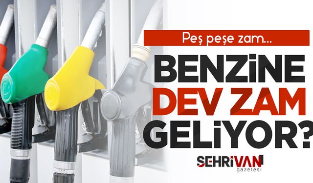 Benzine peş peşe zam: Pazartesi gecesi büyük artış geliyor…