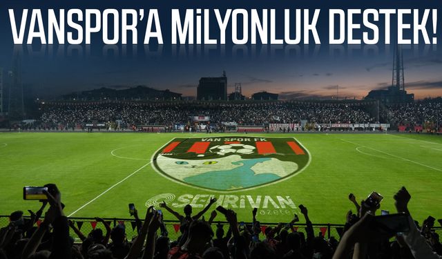 Vanspor’a milyonluk destek!