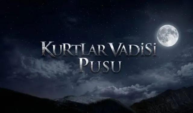 Kurtlar Vadisi Pusu dizisine inceleme!