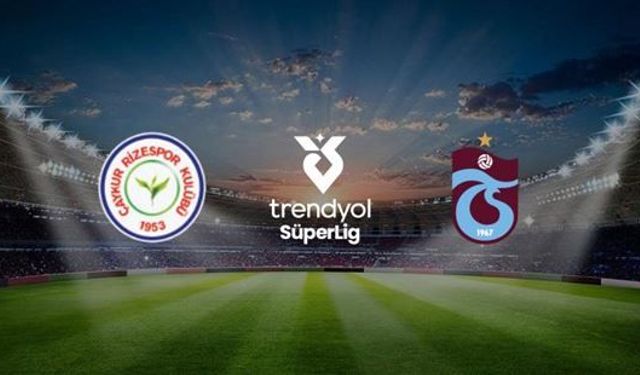 Rizespor-Trabzonspor maçı saat kaçta, hangi kanalda? İşte canlı yayın kanalı