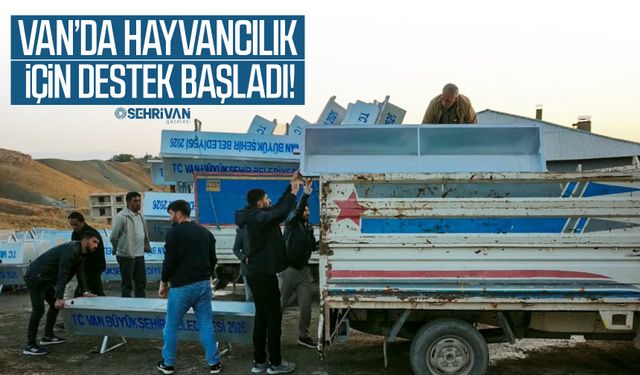 Van’da hayvancılık için destek başladı!