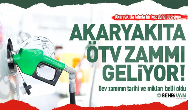 Benzin, motorin ve otogaza zam geliyor: ÖTV zamlarının tarihi ve miktarları belli oldu!