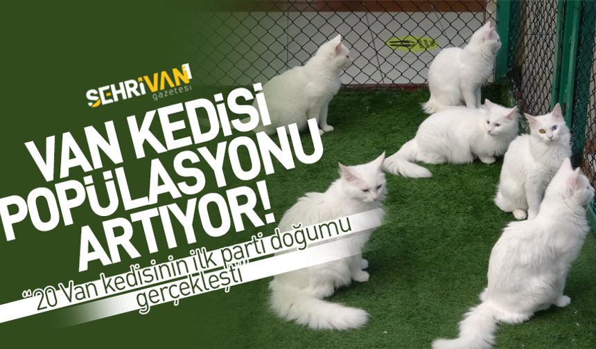 Van'ın turistik figürü arasında yer alıyor: 20 yeni üye doğdu!