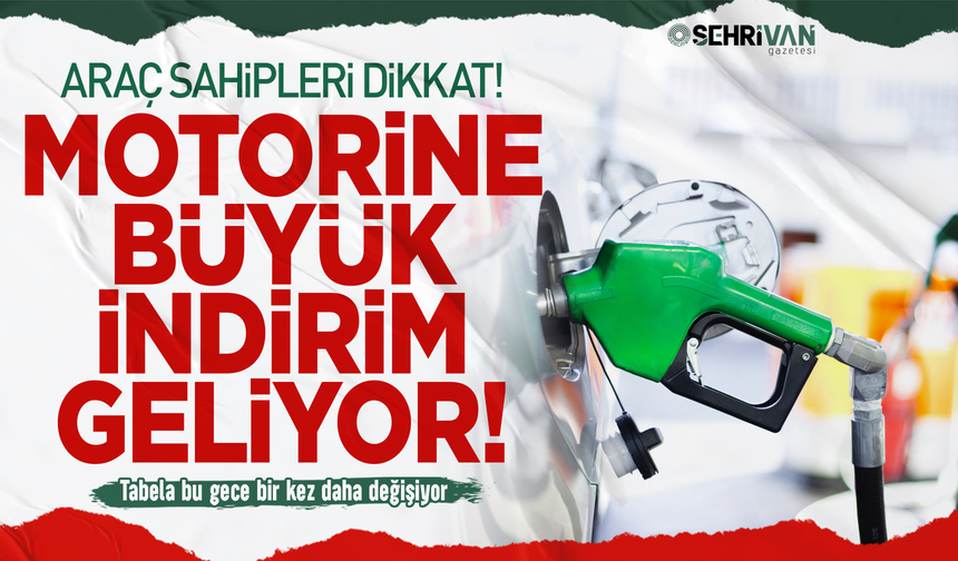 Araç sahiplerine müjde! Motorine yeni indirim geliyor