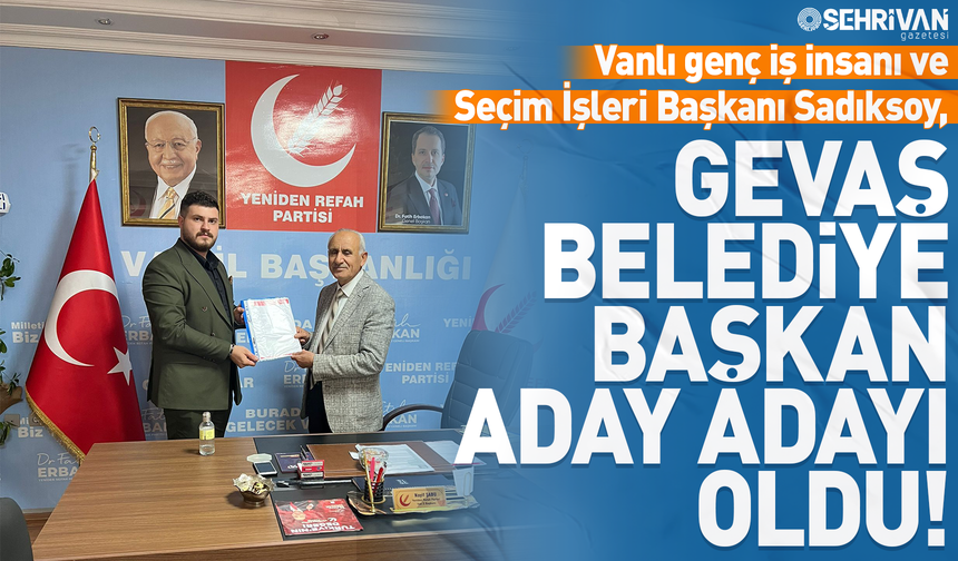 Sadıksoy, Gevaş Belediye başkanlığı için aday adaylığını açıkladı!
