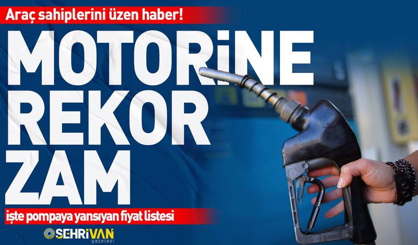 Motorine okkalı zam geldi! İşte il il yeni fiyatlar