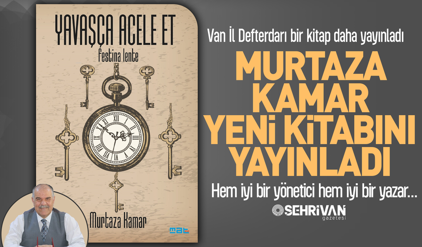 Van İl Defterdarı Murtaza Kamar’ın yeni kitabı çıktı!