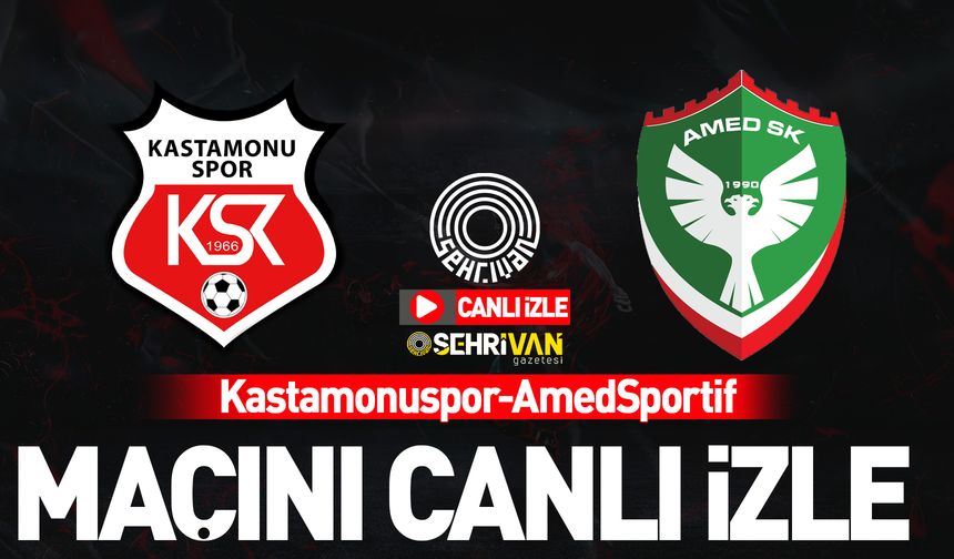 Kastamonuspor - Amed Spor maçını canlı izle!