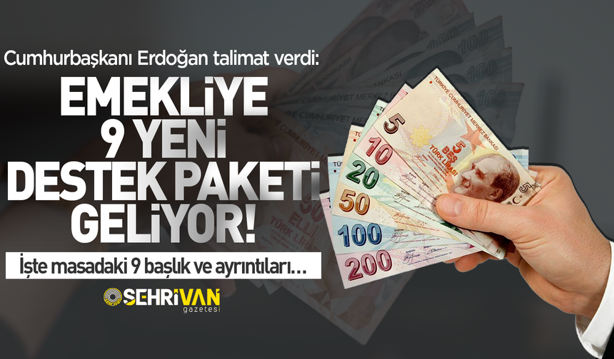 Cumhurbaşkanı Erdoğan’dan talimat: Emekliler için 9 maddelik yeni destek paketi geliyor!