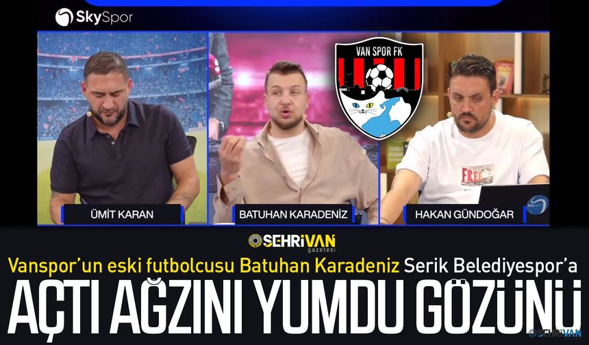 Vanspor’un eski futbolcusu Batuhan Karadeniz’den Serik yönetimine sert tepki