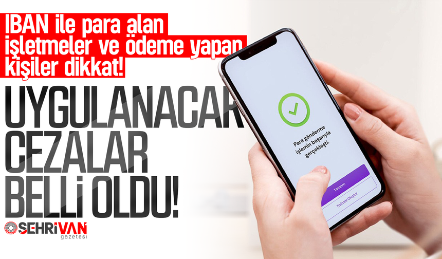 Bu miktarları IBAN’a atanlara rekor ceza kesilecek: İşte o rakamlar…
