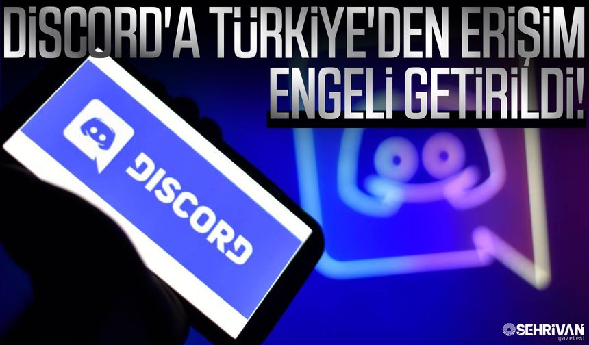 Discord'a Türkiye'den erişim engeli getirildi!