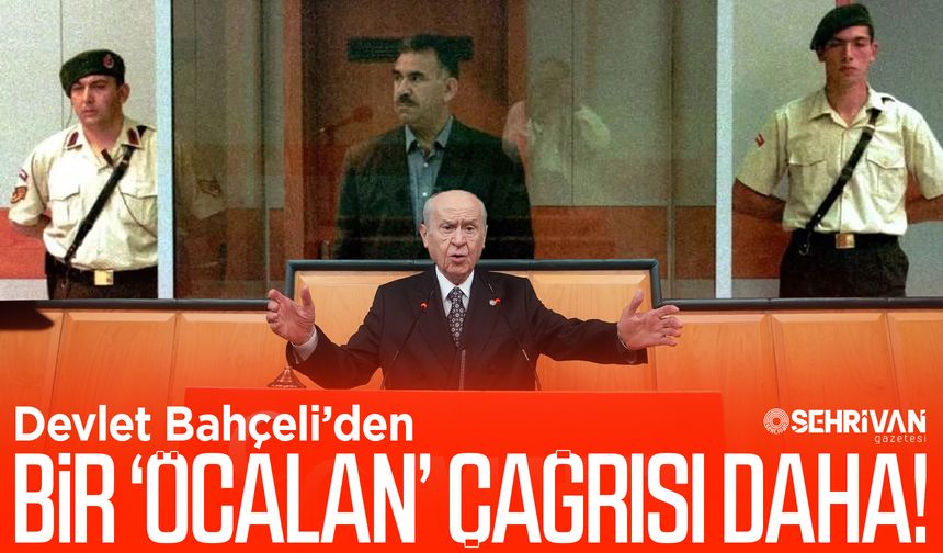 Devlet Bahçeli’den bir ‘Öcalan’ çağrısı daha!