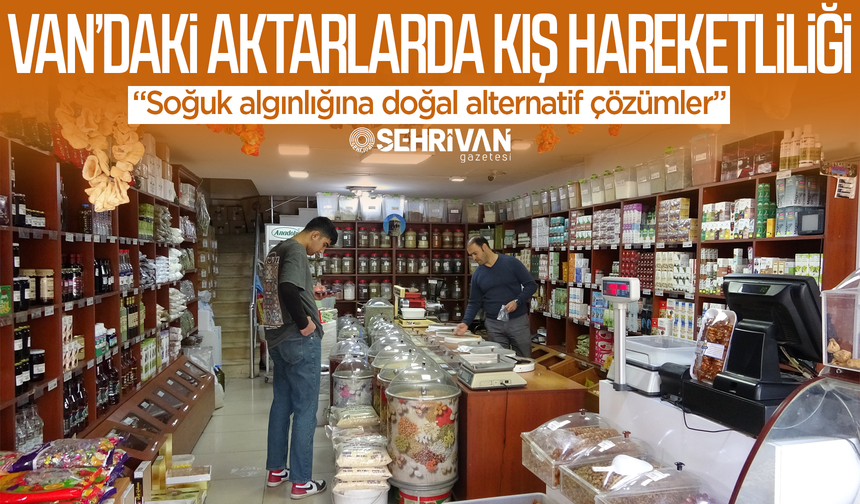 Van'da soğuk algınlığına doğal alternatif çözümler!