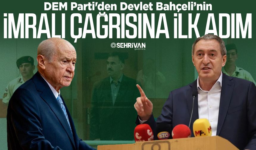 DEM Parti'den Devlet Bahçeli’nin İmralı çağrısına ilk adım