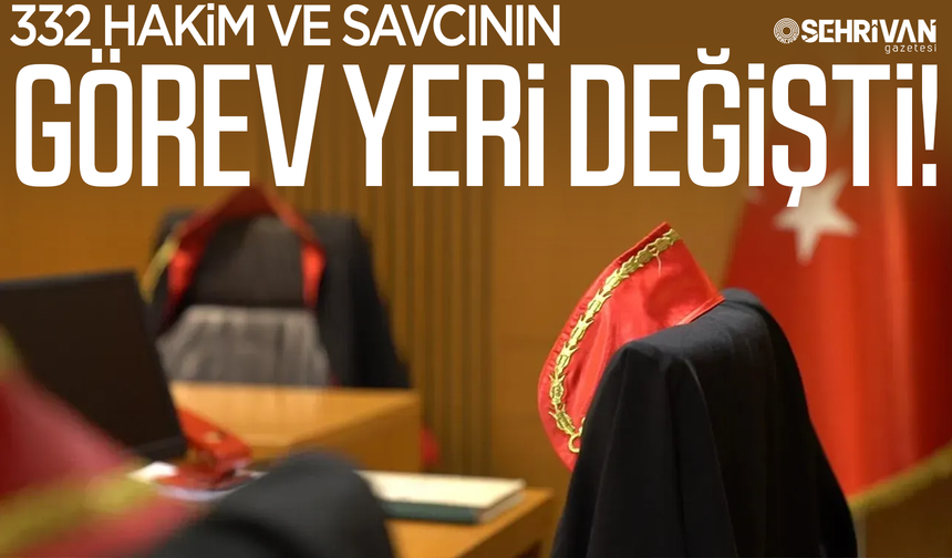 HSK kararnamesi yayınlandı: 332 hakim ve savcının görev yeri değişti!