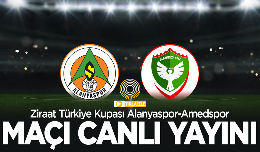 Alanyaspor-Amedspor maçı canlı yayını izle