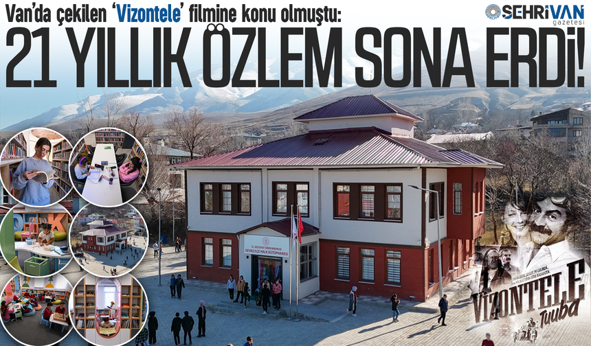 Van’da çekilen ‘Vizontele’ filmine konu olmuştu: 21 yıllık özlem sona erdi!